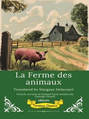 cover image of La Ferme des animaux | French Version of Animal Farm
